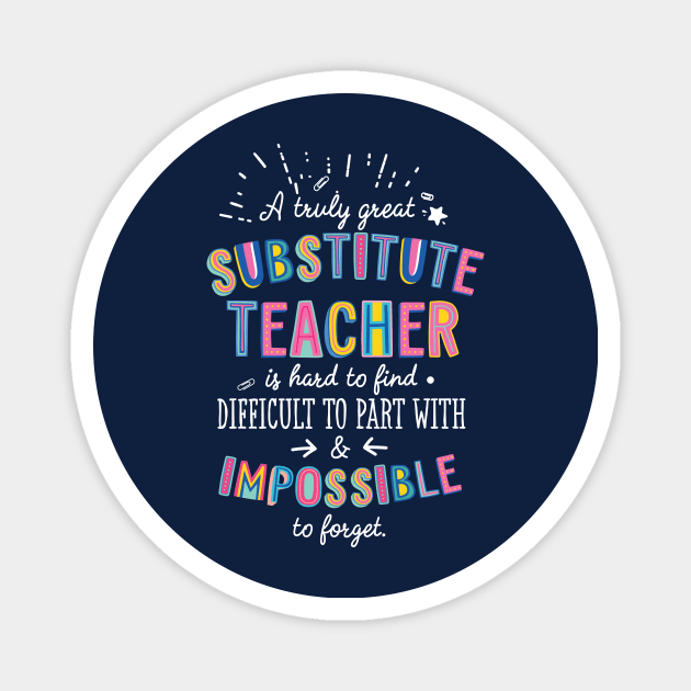 A truly Great Substitute Teacher Gift - Impossible to forget Magnet by BetterManufaktur